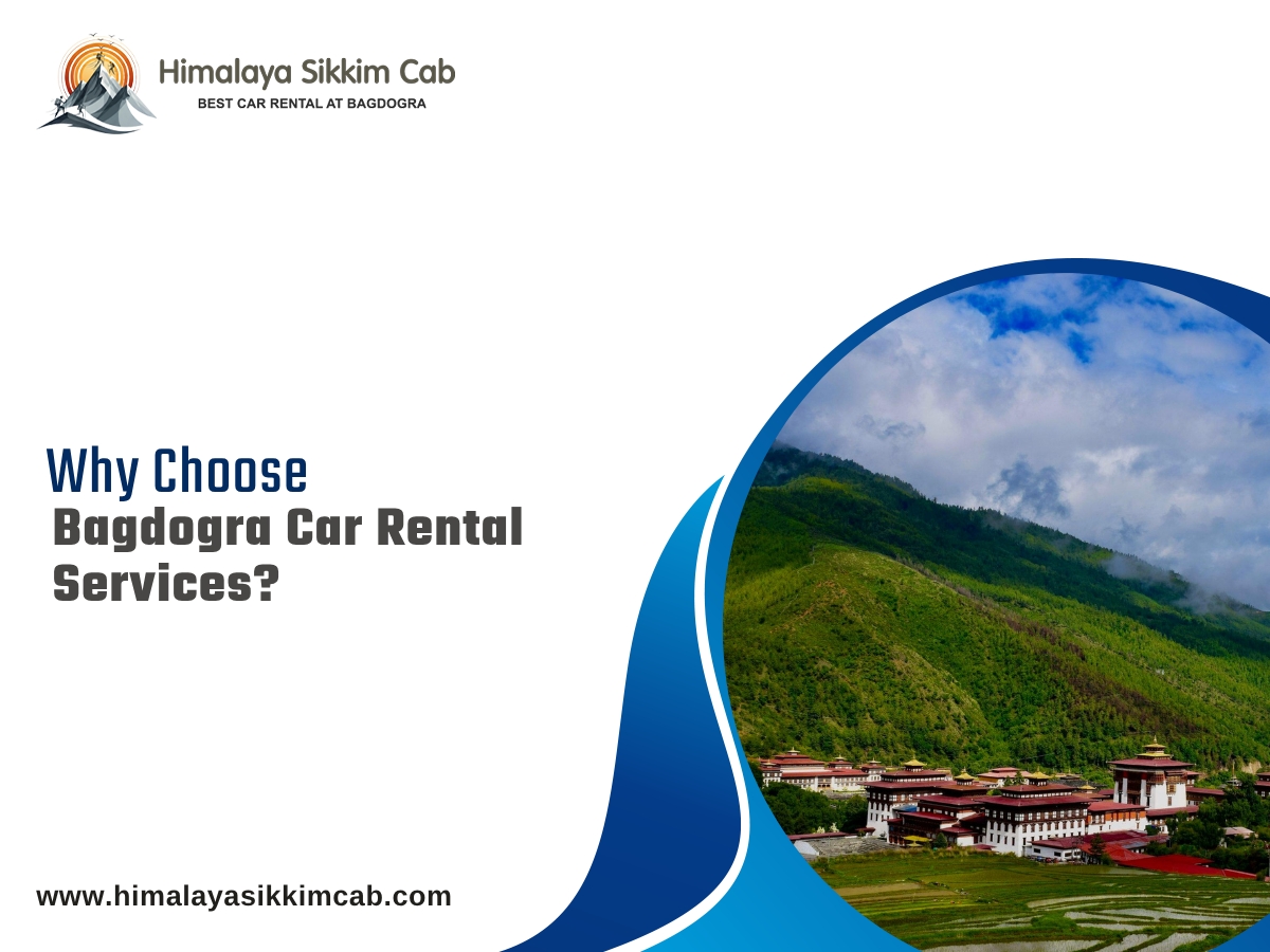 Why Choose Bagdogra Car Rental Services?